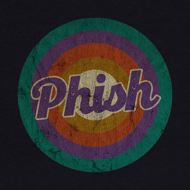 PHISH - RETRO Circle - DESIGN -  VINTAGE by testerbissnet